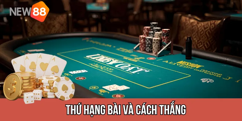 Thứ hạng bài và cách thắng pot trong poker